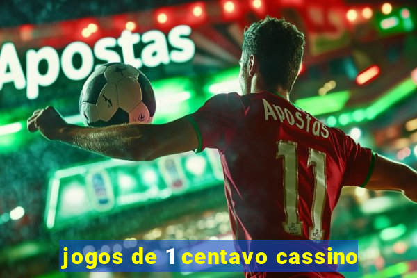 jogos de 1 centavo cassino